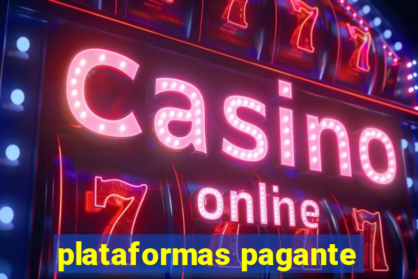 plataformas pagante